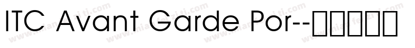 ITC Avant Garde Por-字体转换